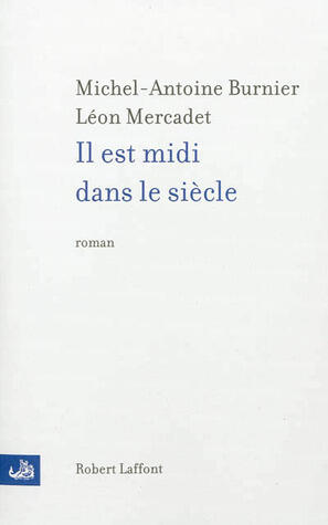 Il est midi dans le siècle
