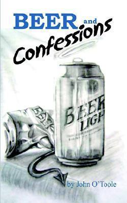 Beer And Confessions