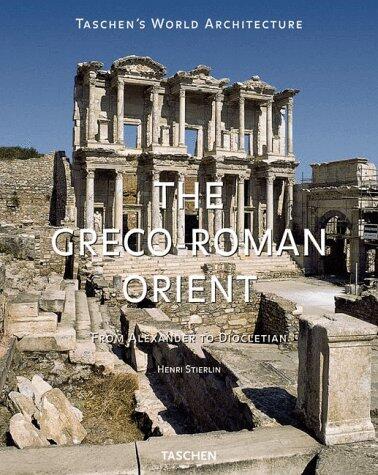 The Greco-Roman Orient: From Alexander to Diocletian