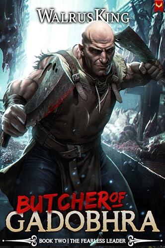 The Fearless Leader: A LitRPG Adventure