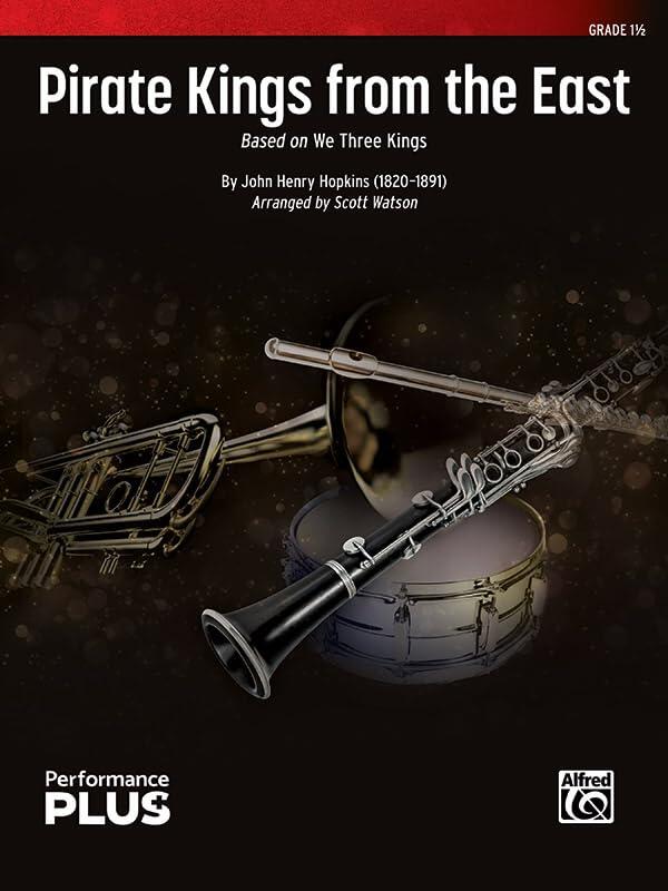 Pirate Kings from the East: Based on We Three Kings", Conductor Score & Parts"