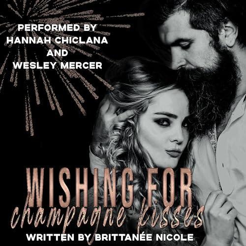 Wishing for Champagne Kisses