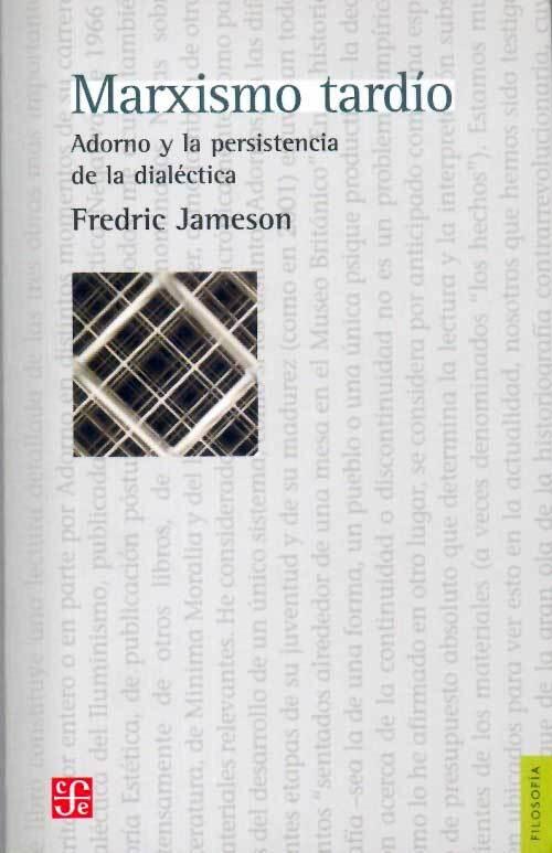 Marxismo tardío: Adorno y la persistencia de la dialéctica