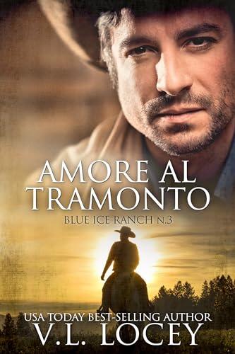 Amore al tramonto (Blue Ice Ranch n.3)