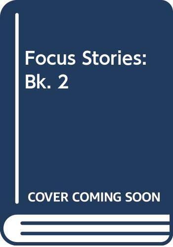 Focus Stories Bk. 2