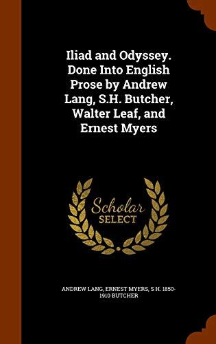 Iliad and Odyssey. Done Into English Prose