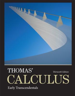 Thomas' Calculus: Early Transcendentals [with MyMathLab & eText Access Code]