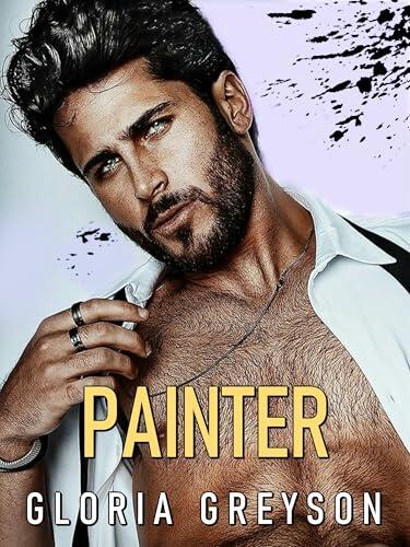 Painter (Foreign Language: Italian): (Romance Erotic Contemporary, Enemies to Lovers, Forced Proximity)