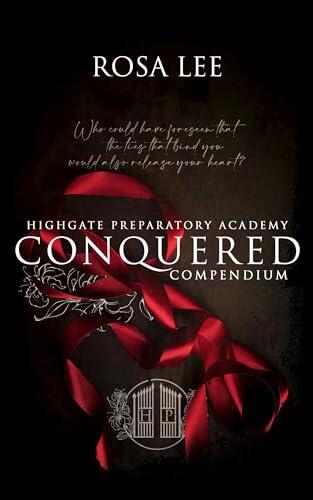 Conquered: A Highgate Preparatory Academy Compendium