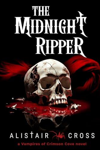 The Midnight Ripper: The Vampires of Crimson Cove Book 4