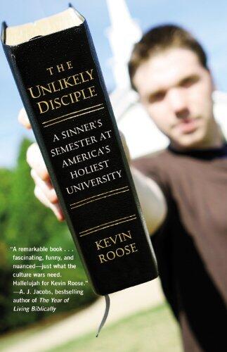 Unlikely Disciple: A Sinner's Semester at America's Holiest University