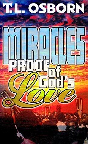 Miracles: Proof of God's Love