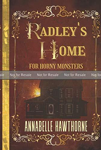 Radley's Home for Horny Monsters