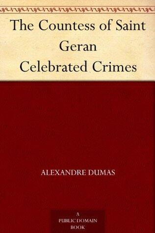 The Countess of Saint Geran Celebrated Crimes