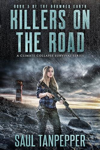 Tueurs sur la route (édition française de " Killers on the Road "): Un thriller de survie en cas de catastrophe