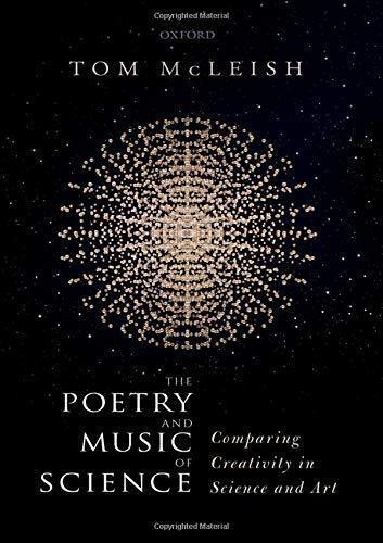 The Poetry and Music of Science: Comparing Creativity in Science and Art