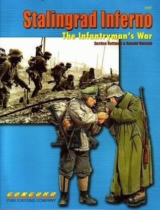 Stalingrad Inferno: The Infantryman's War