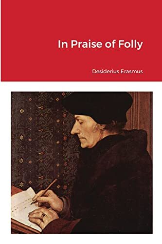 In Praise of Folly