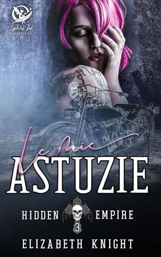 Le mie astuzie (Hidden Empire Vol. 3)