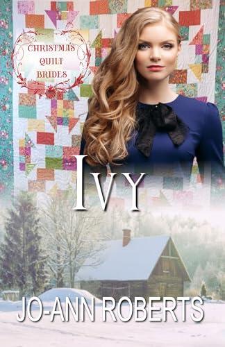 Ivy: Christmas Quilt Brides Book 18