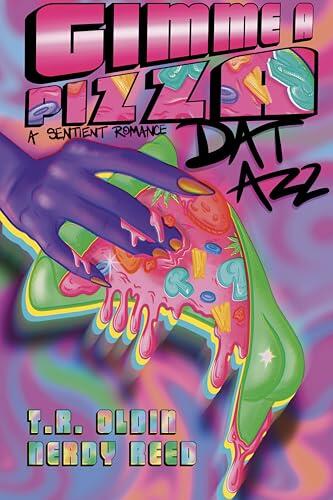 Gimme A Pizza Dat Azz: Erotic Eatz