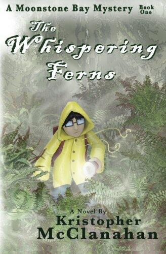The Whispering Ferns: A Moonstone Bay Mystery, Volume 1