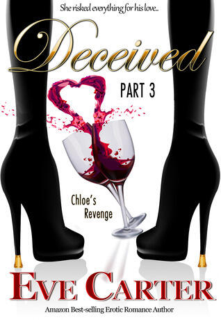 Deceived - Part 3 Chloe's Revenge