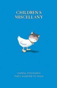 Children's Miscellany : Useless Information That's Essential to Know!