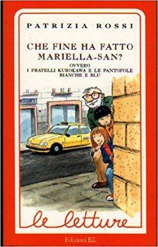 Che fine ha fatto Mariella-San?