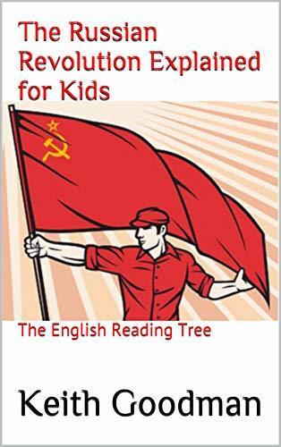 The Russian Revolution Explained for Kids: The English Reading Tree