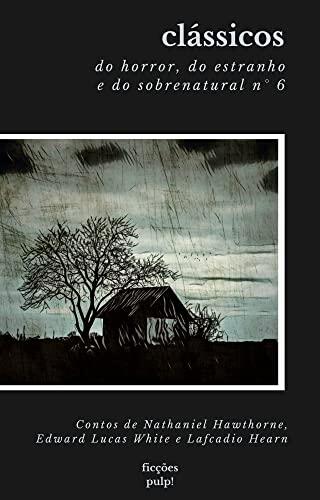 Clássicos do horror, do estranho e do sobrenatural n° 6