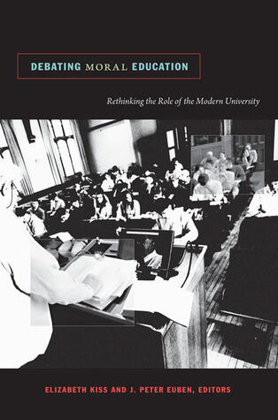 Debating Moral Education: Rethinking the Role of the Modern University
