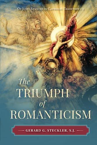 The Triumph of Romanticism