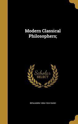 Modern Classical Philosophers;