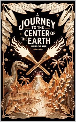 A Journey to the Center of the Earth - Illustrated
