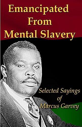 Emancipated From Mental Slavery