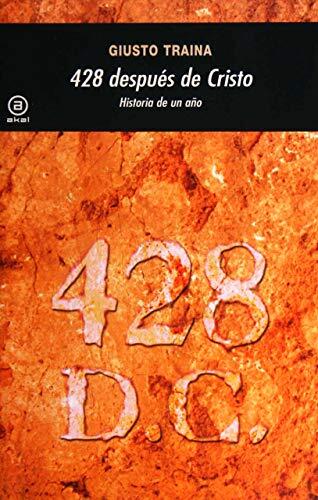 428 después de Cristo: Historia de un año