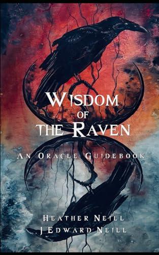 Wisdom of the Raven Oracle (A Guidebook)