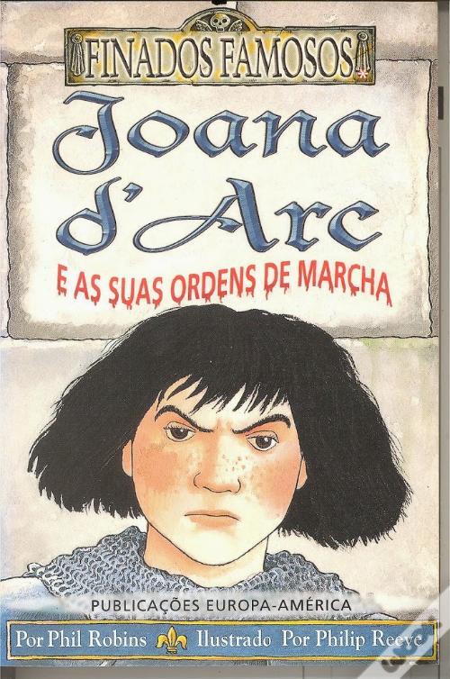Joana d'Arc e as Suas Ordens de Marcha