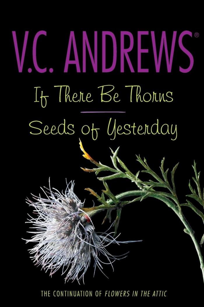 If There Be Thorns / Seeds of Yesterday