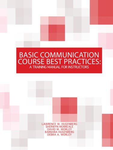 Basic Communication Course Best Practices: A Training Manual for Instructors