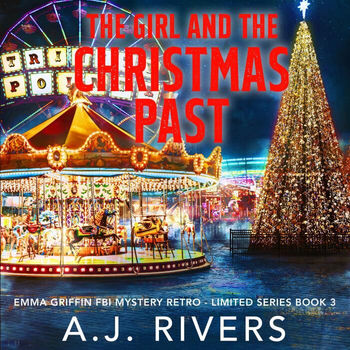 The Girl and the Christmas Past: Emma Griffin® FBI Mystery Retro - Limited Series, Book 3