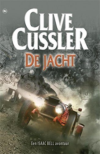 De Jacht (Isaac Bell-avonturen Book 1)