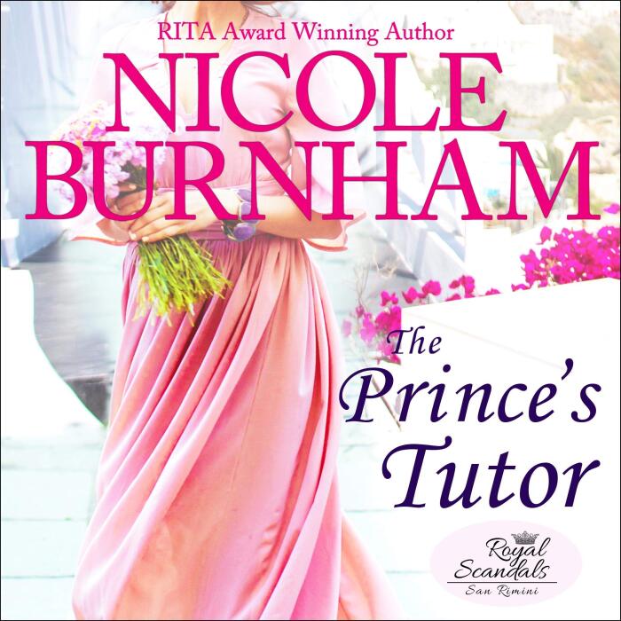 The Prince's Tutor: Royal Scandals: San Rimini, Book 3