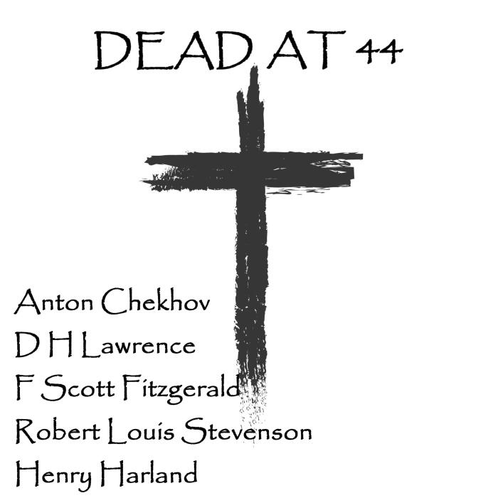 Dead at 44: A Short Story Collection from Authors Who Died at 44