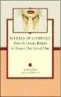 Rituals of Comfort: How to Create Rituals to Honor Our Loved One