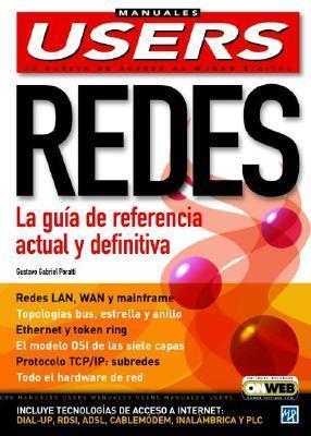 Redes: La Guia De Referencia (Manuales Users)