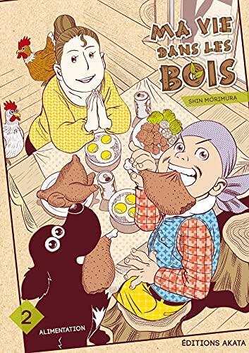 Alimentation - Tome 2: Ma vie dans les bois - 2