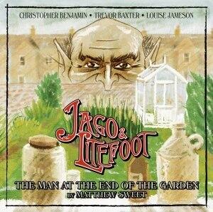 Jago & Litefoot: The Man at the End of the Garden