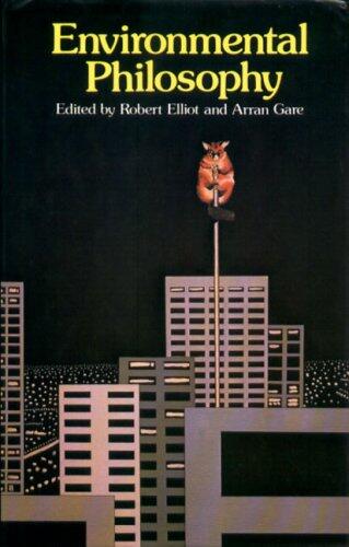 Environmental Philosophy: A Collection of Readings